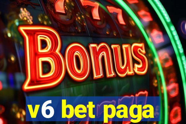 v6 bet paga